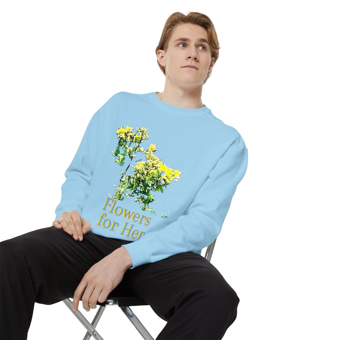 "Flowers for Her" graphic sweatshirt